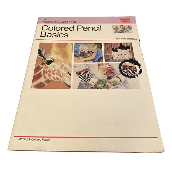 Colored Pencil Basics Walter Foster How to Draw and Paint 1994 Sandra Angelo - Picture 1 of 6
